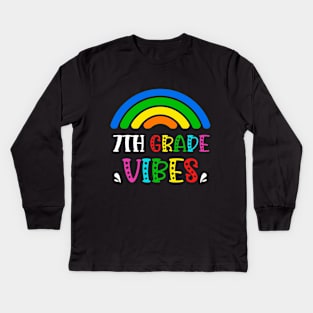 7th Grade Vibes Rainbow Back to School Kids Teacher Kids Long Sleeve T-Shirt